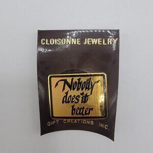 Funny Nobody Does It Better Black Gold Tone Brooch Pin Gift Sassy Compliment NEW